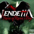 Vendetta Curse of Ravens Cry Free Download