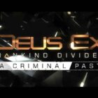 Deus Ex Mankind Divided A Criminal Past Free Download